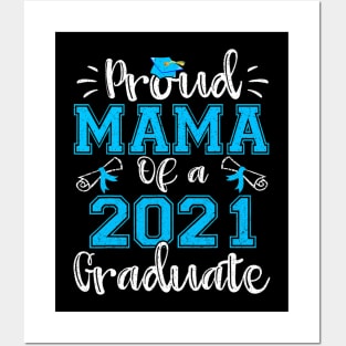 Funny Proud Mama Of A 2021 Graduate Class Of 21 Posters and Art